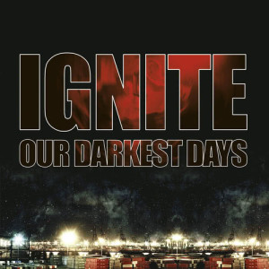 收聽Ignite的Live For Better Days歌詞歌曲