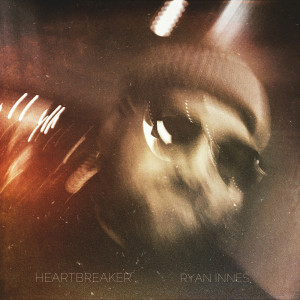 Listen to Heartbreaker song with lyrics from Ryan Innes