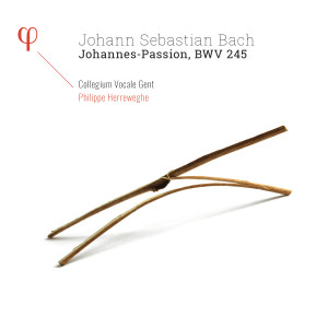 Philippe Herreweghe的專輯Bach: Johannes-Passion, BWV 245