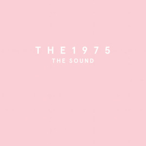 收聽The 1975的The Sound歌詞歌曲