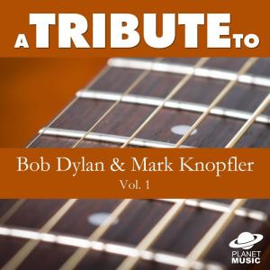 The Hit Co.的專輯A Tribute to Bob Dylan and Mark Knopfler, Vol. 1