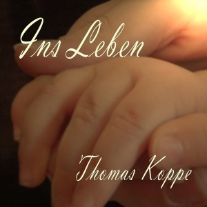 Listen to Ins Leben song with lyrics from Thomas Koppe