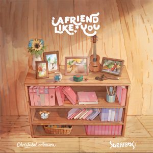 Album A Friend Like You from Christabel Annora