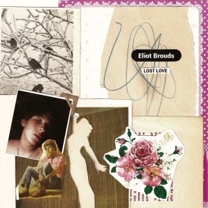 Listen to Lost Love song with lyrics from Eliot Brouds