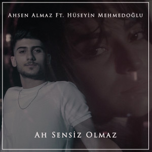 Album Ah Sensiz Olmaz from Ahsen Almaz