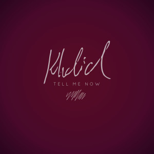 Listen to Tell Me Now song with lyrics from Khalid