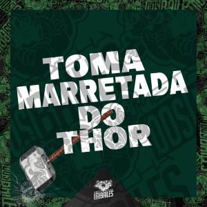 Listen to Toma Marretada do Thor (Explicit) song with lyrics from MC Yuri