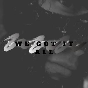 Dengarkan We Got It All (Explicit) lagu dari Proy Lby dengan lirik