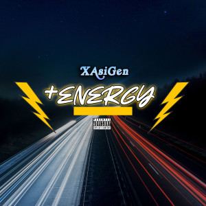 Album +Energy (Explicit) oleh XAsiGen
