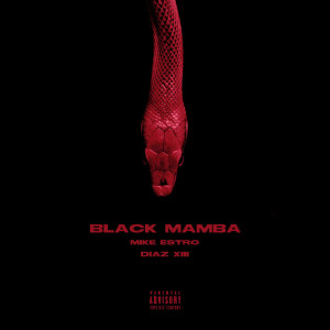 Album Black Mamba (Explicit) oleh Mike Estro