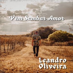 Leandro Oliveira的專輯Vêm Sambar Amor