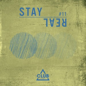Album Stay Real #11 oleh Various Artists