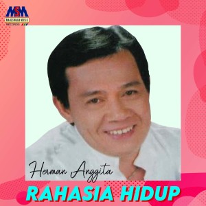 Dengarkan lagu Rahasia Hidup nyanyian Herman Anggita dengan lirik