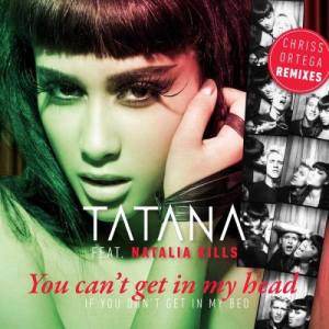 Tatana的專輯You Can’t Get In My Head (If You Don’t Get In My Bed)