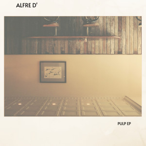 Alfre D'的專輯PULP EP
