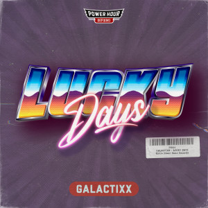 อัลบัม Lucky Days ศิลปิน Galactixx