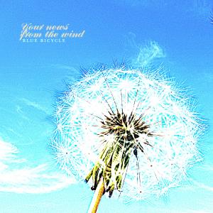 Album Your News From The Wind from Blue Bicycle