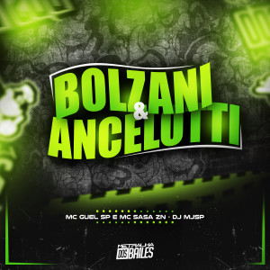 Mc Guel Sp的專輯Bolzani & Angelotti (Explicit)