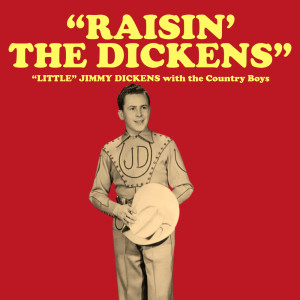 Album Raisin' the Dickens from Little Jimmy Dickens