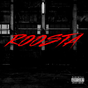 收聽Trap的Roosta (Explicit)歌詞歌曲