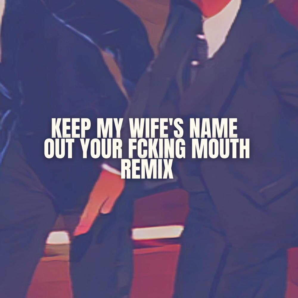 Keep My Wife's Name Out Your ******* Mouth (Explicit)