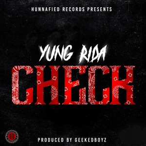 收聽Yung Rida的Check (Explicit)歌詞歌曲