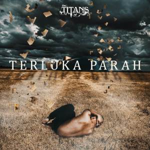 Album Terluka Parah from The Titans