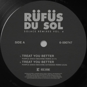 收聽RÜFÜS DU SOL的Treat You Better (Purple Disco Machine Extended Remix)歌詞歌曲