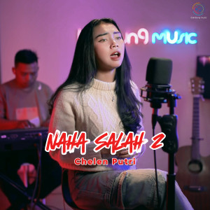 Listen to Naha Salah 2 (Piano) song with lyrics from Chelen Putri