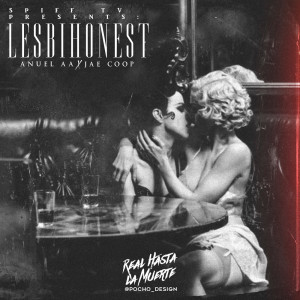 Anuel AA的專輯Lesbihonest  (feat. Jae Coop)