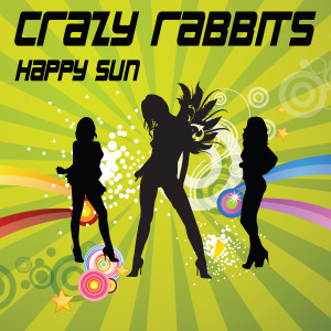 Album Happy Sun oleh Crazy Rabbits