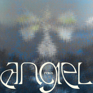 อัลบัม angel (Anunaku Remix) ศิลปิน Bluem