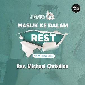 Rev. Michael Chrisdion MBA的专辑Social Media Is Not Real 2/4 - Masuk Ke Dalam REST