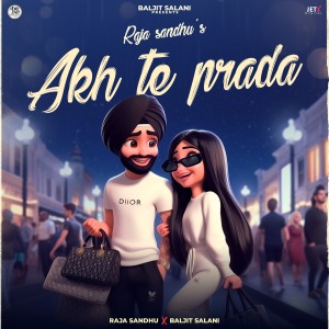 Listen to Akh Te Prada song with lyrics from Raja Sandhu