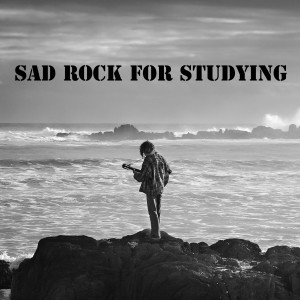 Album Sad Rock for Studying from Rock