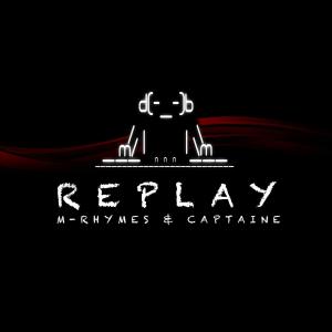 收聽M-Rhymes的Replay歌詞歌曲