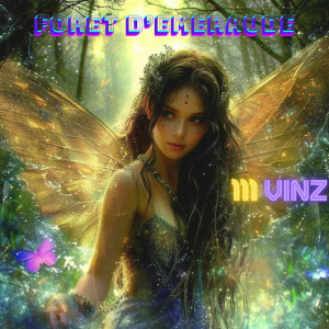 收听Vinz的Forêt d'émeraude歌词歌曲