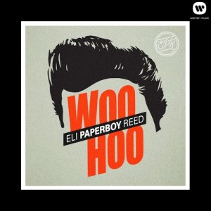 อัลบัม WooHoo ศิลปิน Eli "Paperboy" Reed