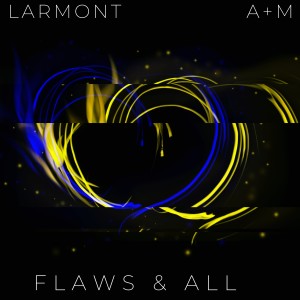 Larmont的專輯Flaws & All