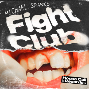 Michael Sparks的专辑Fight Club