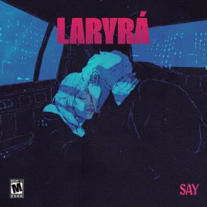 SAY的專輯Laryrá
