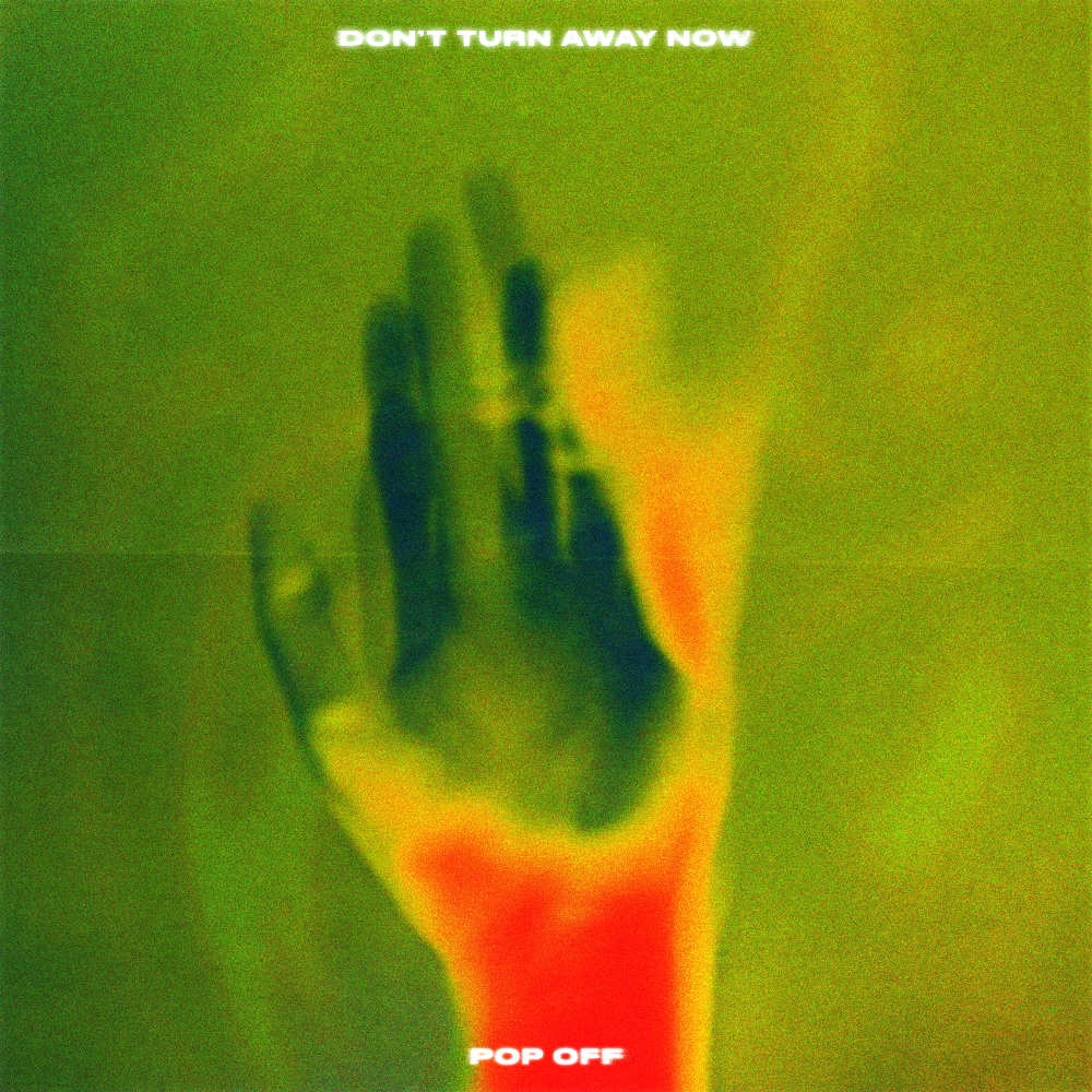 Don't Turn Away Now