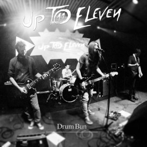 ดาวน์โหลดและฟังเพลง Drum Bun พร้อมเนื้อเพลงจาก Up To Eleven