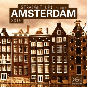 Various Artists的專輯Straight Up! Presents Amsterdam 2015