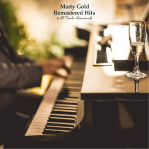 อัลบัม Remastered Hits (All Tracks Remastered) ศิลปิน Marty Gold & His Orchestra