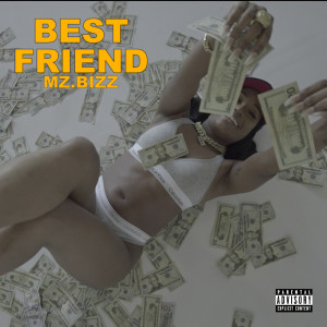 Album Bestfriend (Explicit) from Mz.Bizz