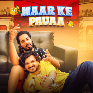 Listen to Maar Ke Pauaa song with lyrics from Eshan Bhati