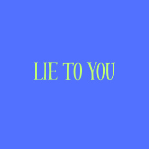 Album Lie to You from Dayo