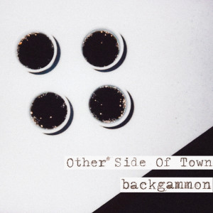 Listen to Other Side Of Town song with lyrics from Backgammon