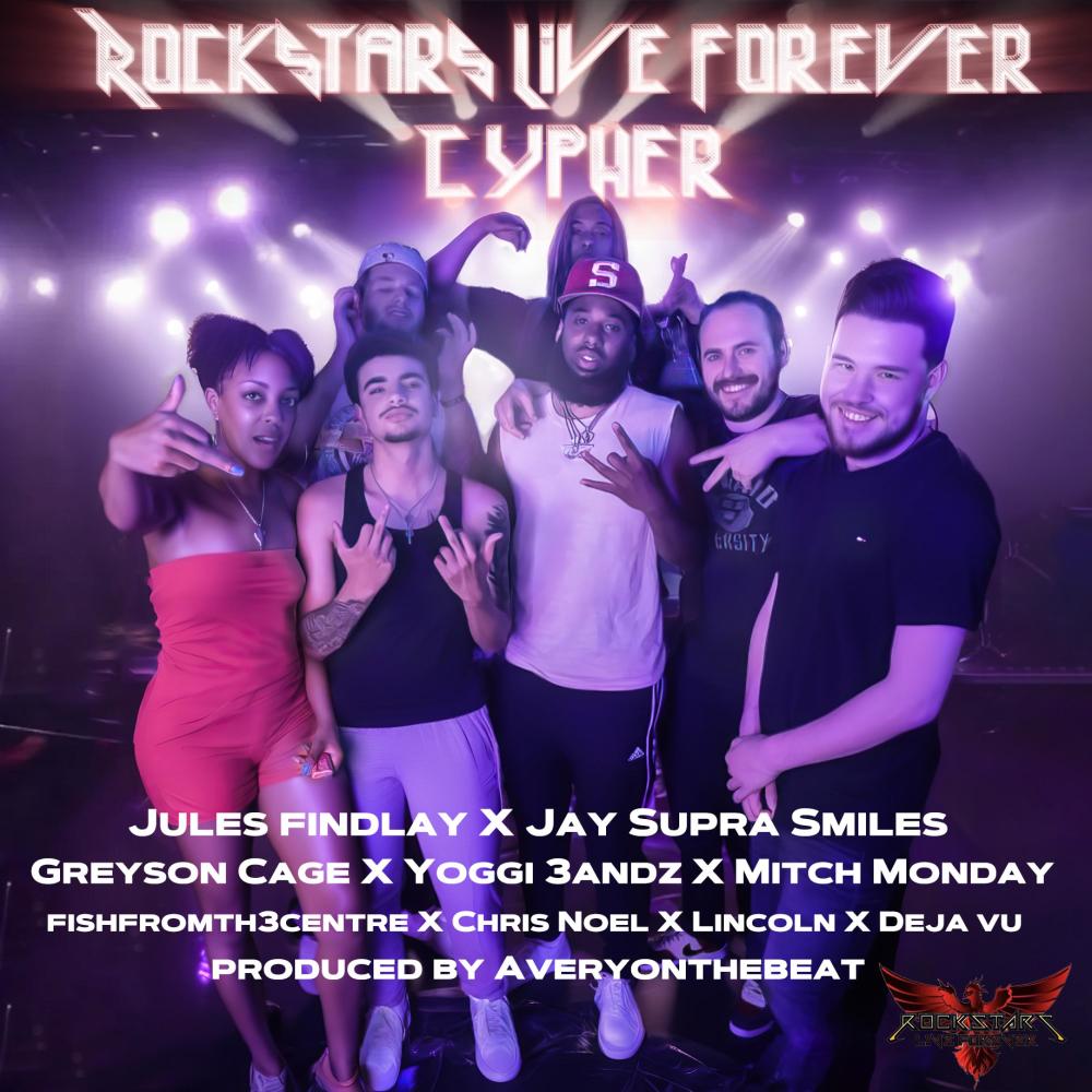 Rockstars Live Forever Cypher (feat. Jay Supra Smiles, Greyson Cage, Yoggi 3andz, Mitch Monday, Fishfromthecentre, Chris Noel, Lincoln & Deja Vu) (Explicit)